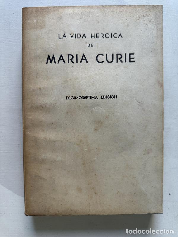 Libros de segunda mano: La vida heroica de Maria Curie - Curie Eve