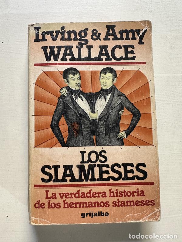 Libros de segunda mano: Los siameses - Wallace Irving & Amy