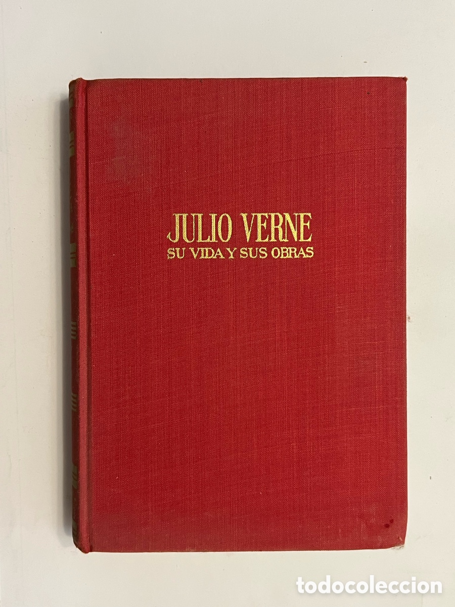 Libros de segunda mano: Julio Verne. Su Vida y sus Obras - Gass&oacute; Hnos, Barcelona, 2a. Edici&oacute;n.. (a.1966) Tapas duras