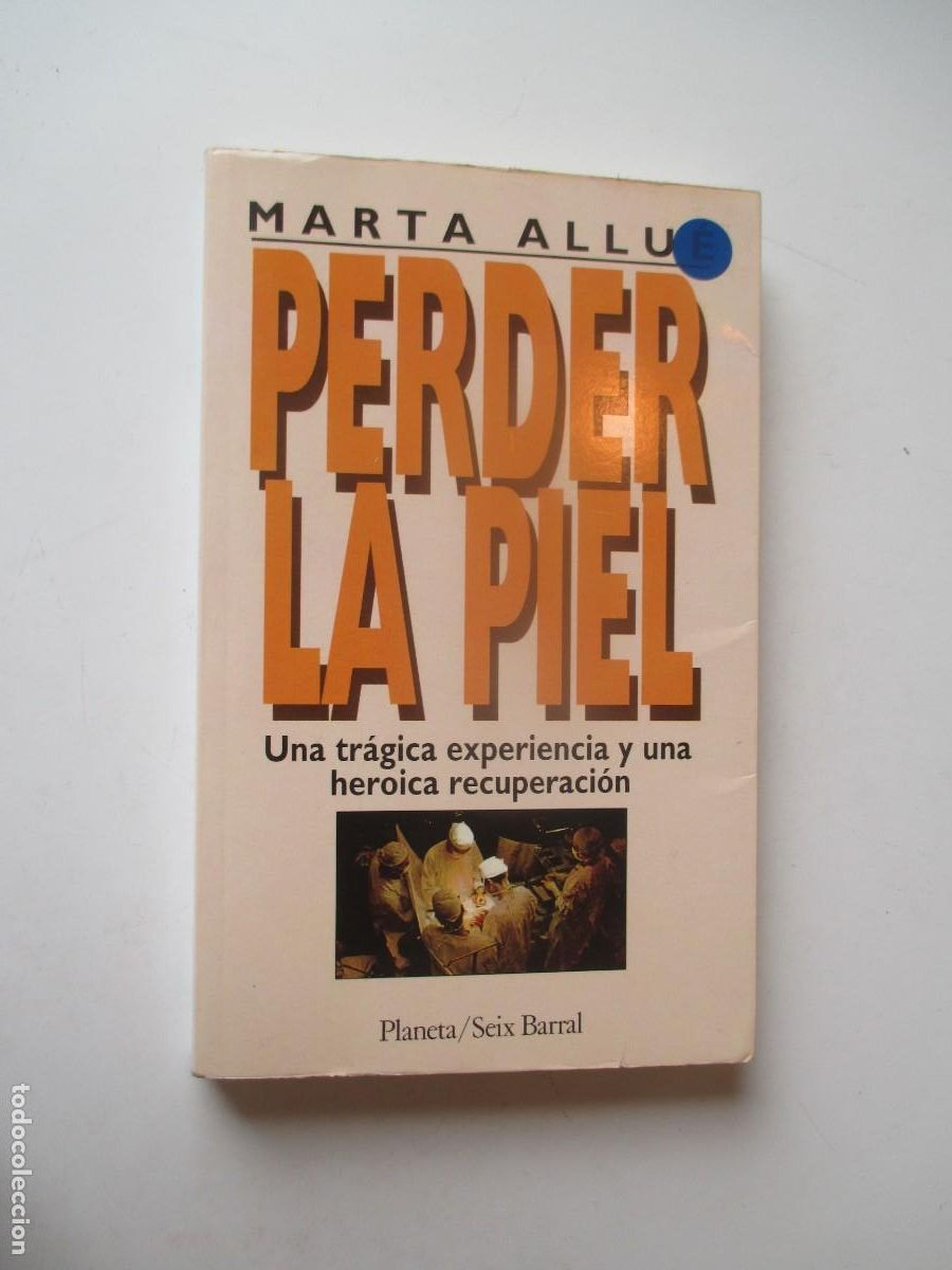 Libros de segunda mano: MARTA ALLU&Eacute; Perder la piel W40179