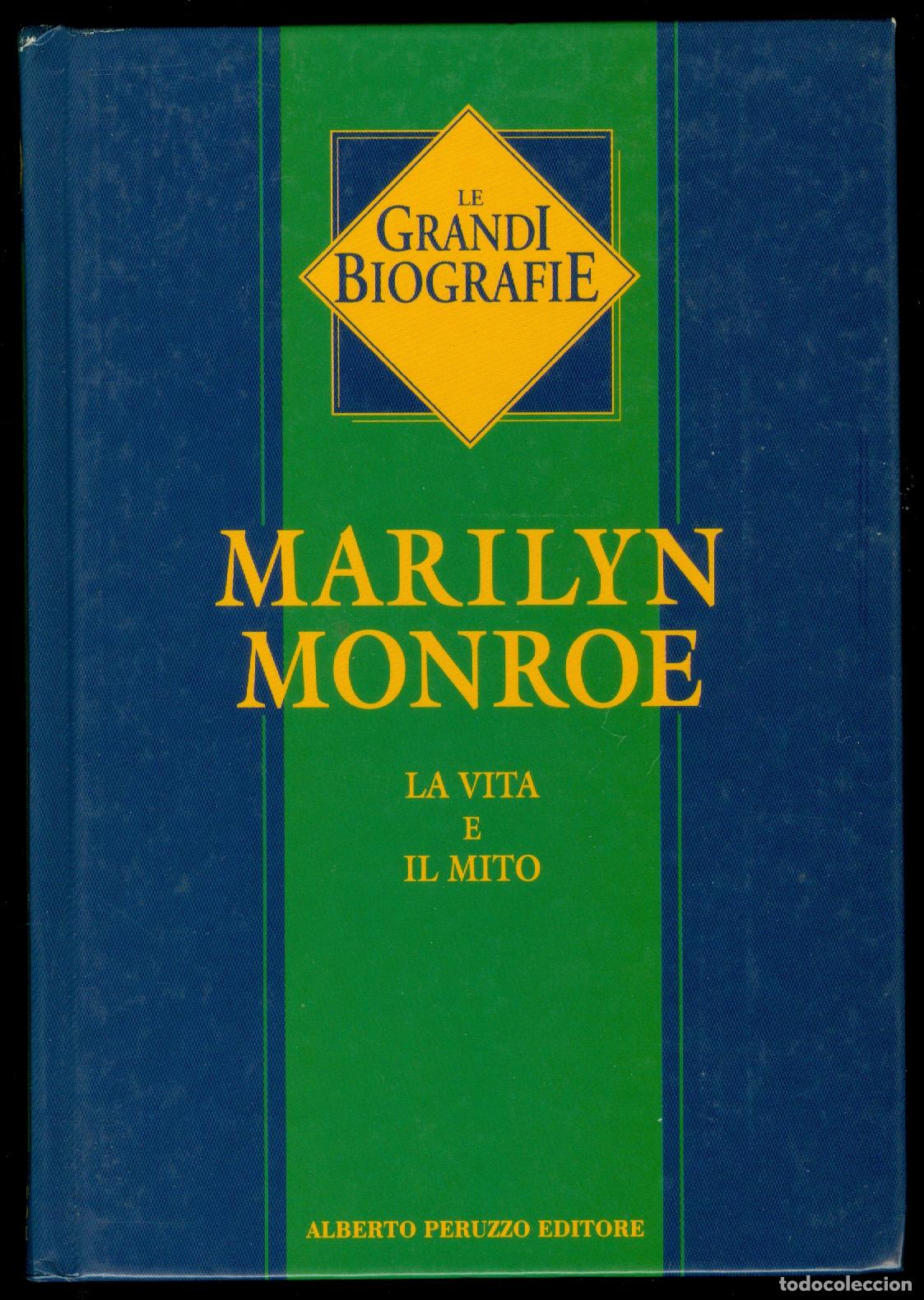 Libros de segunda mano: LIBRO BIOGRAFIA DE MARILYN MONROE LA VITA E IL MITO EN ITALIANO 1985 ESCRITO POR GIAN MARIA MADELLA