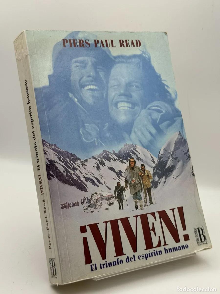 Libros de segunda mano: &iexcl;VIVEN! El triunfo del esp&iacute;ritu humano - Piers Paul Read