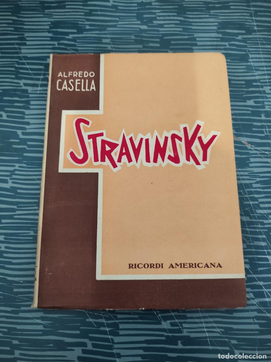 Libros de segunda mano: STRAVINSKY, ALFREDO CASELLA, RICORDI AMERICANA,1951,159 P&Aacute;GINAS.