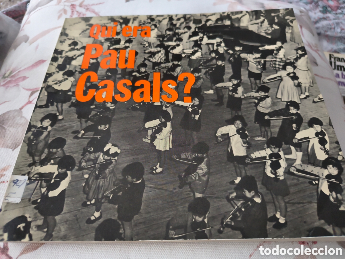 Libros de segunda mano: QUI ERA PAU CASALS? DE JOAN ALAVEDRA (AJUNTAMENT BARCELONA)