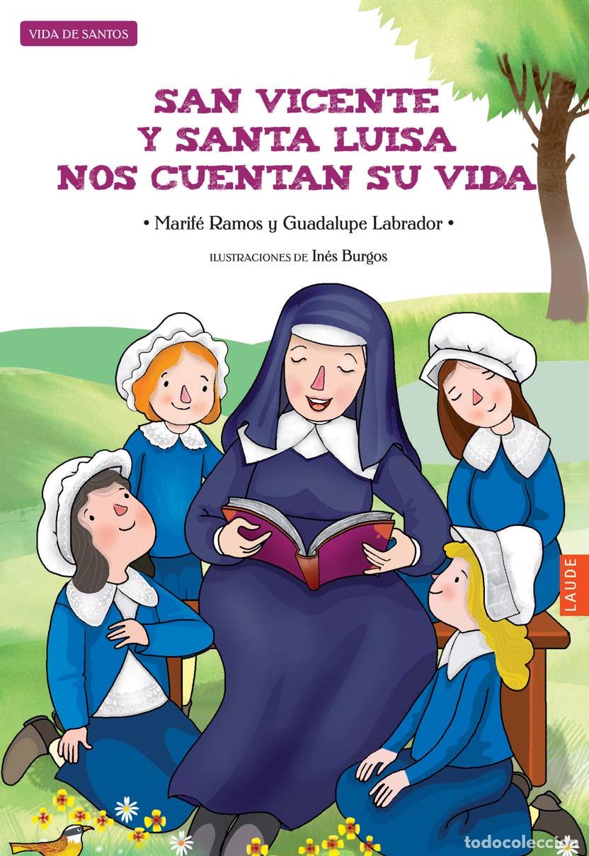 Libros de segunda mano: San Vicente y Santa Luisa Nos Cuentan Su Vida - Guadalupe Labrador Encinas - Editorial Luis Vives
