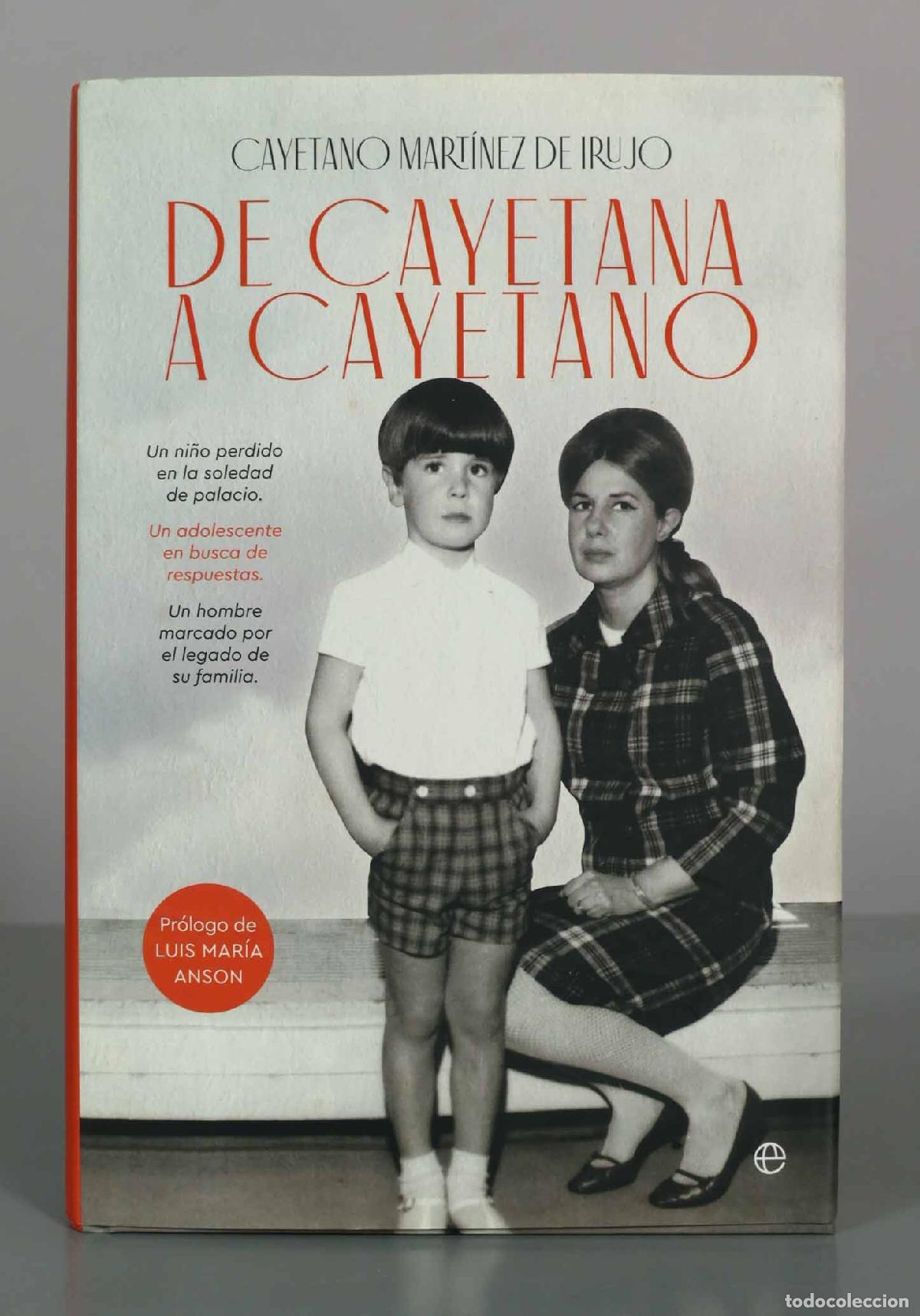 Libros de segunda mano: De Cayetana a Cayetano - Cayetano Mart&iacute;nez de Irujo - La Esfera de los Libros