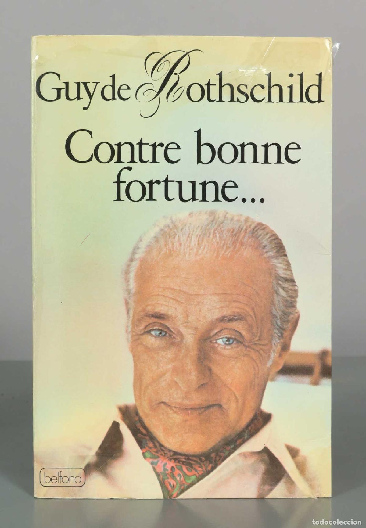 Libros de segunda mano: Contre bonne fortune... - Guy de Rothschild - Editorial Belfond