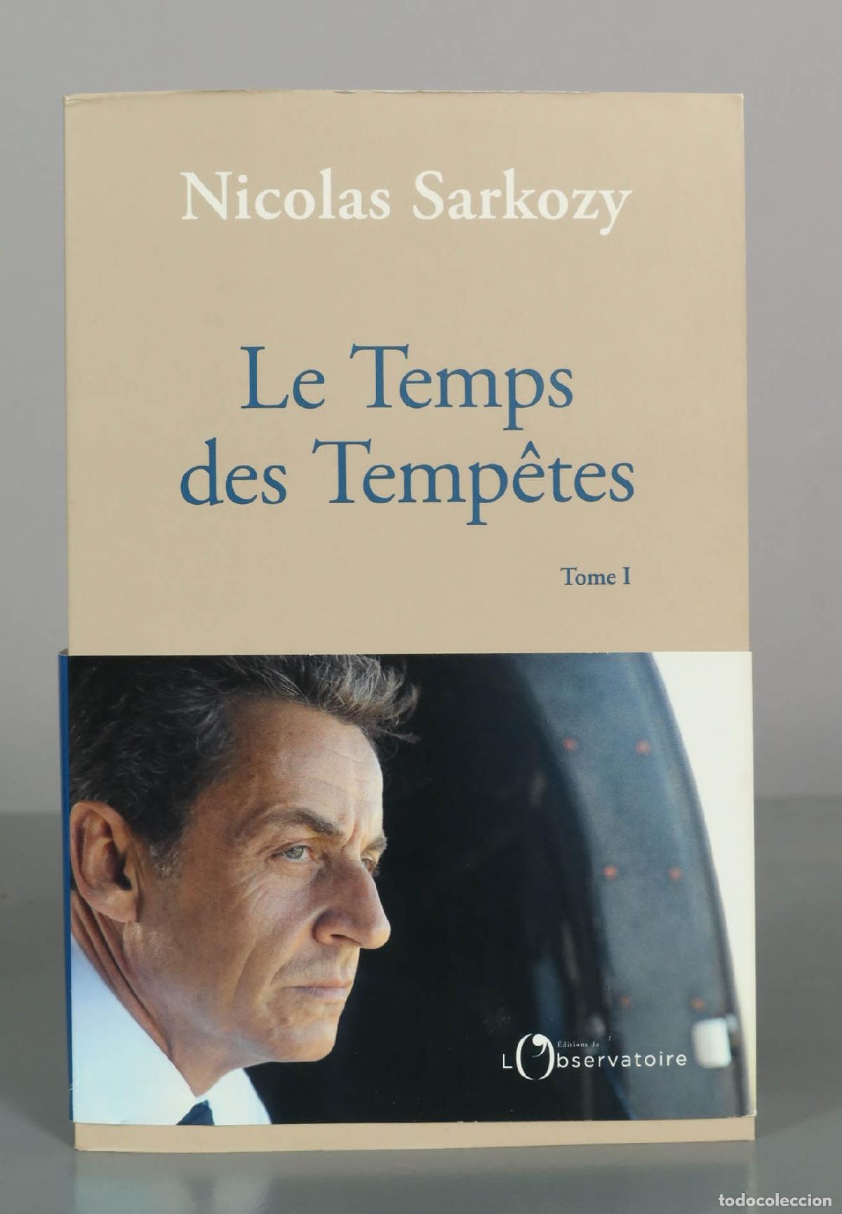 Libros de segunda mano: Le Temps des Temp&ecirc;tes - Nicolas Sarkozy - Tome I - &Eacute;ditions de l&acute;Observatoire