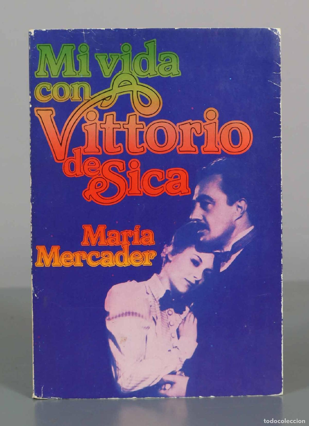 Libros de segunda mano: Mi vida con Vittorio de Sica - Maria Mercader - Plaza and Jan&eacute;s