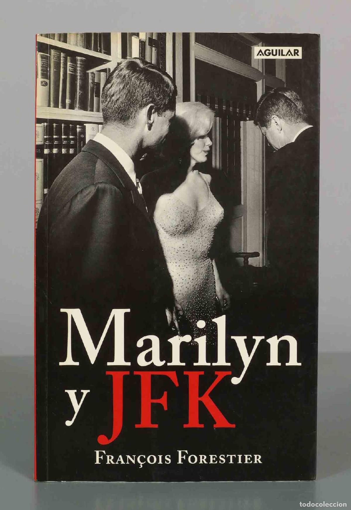 Libros de segunda mano: Marilyn y JFK - Fran&ccedil;ois Forestier - Editorial Aguilar