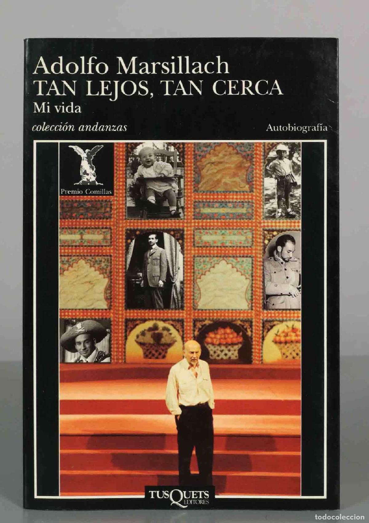 Libros de segunda mano: Tan lejos, tan cerca: Mi vida - Adolfo Marsillach - Tusquets