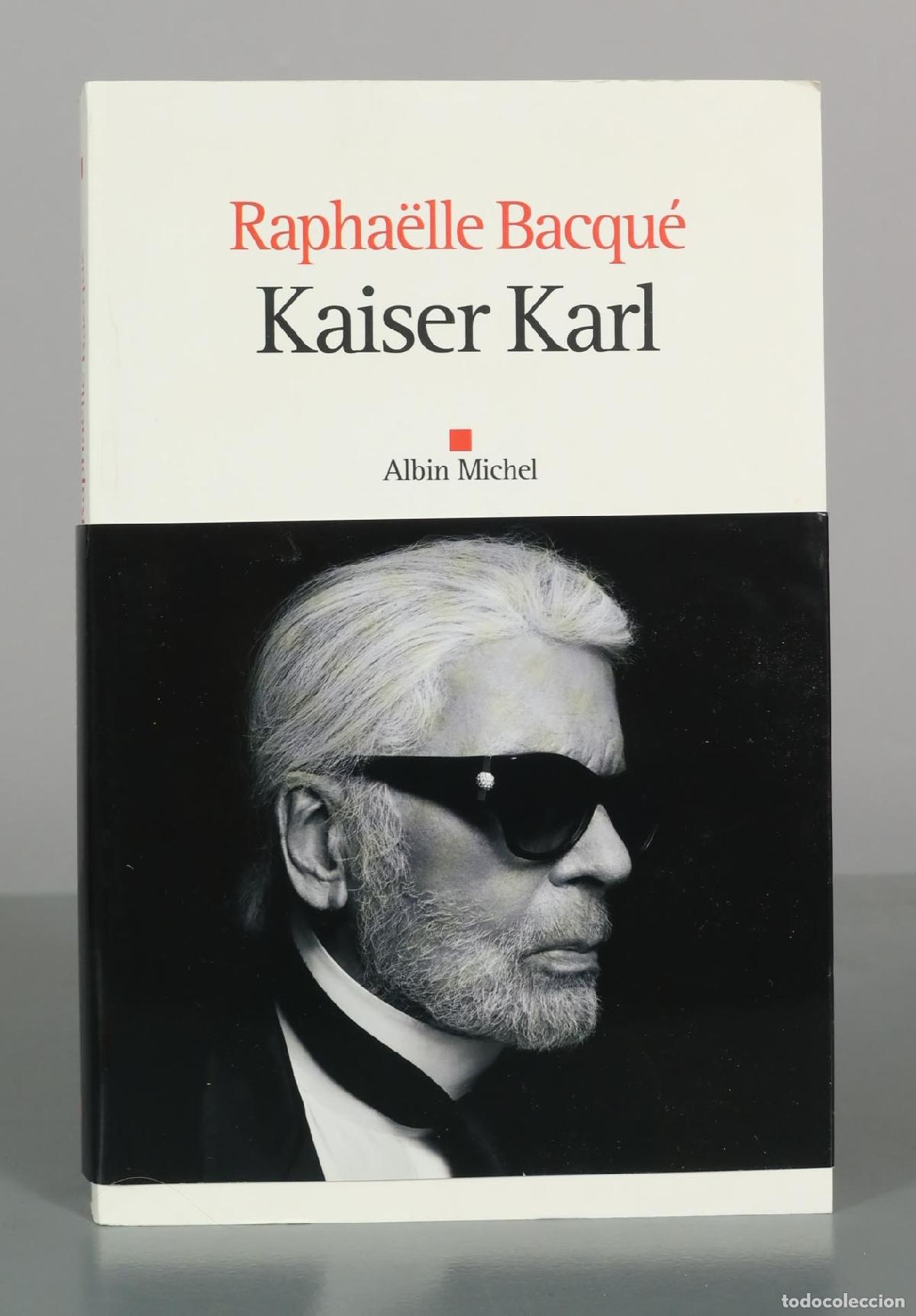 Libros de segunda mano: Kaiser Karl - Rapha&euml;lle Bacqu&eacute; - Albin Michel