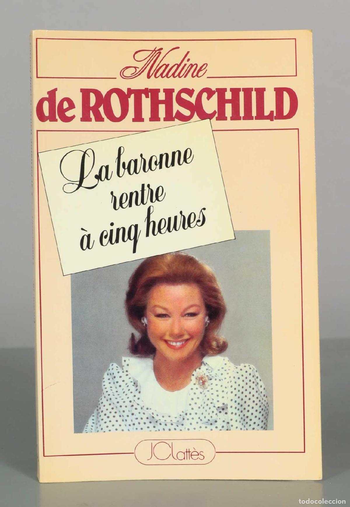 Libros de segunda mano: La baronne rentre &agrave; cinq heures - Nadine de Rothschild - Jean-Claude Latt&egrave;s