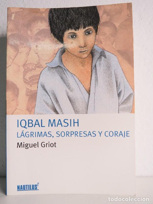 Libros de segunda mano: Iqbal Mash Lagrimas, sorpresas y coraje - Griot, Miguel - Oxford University Press Espa&ntilde;a