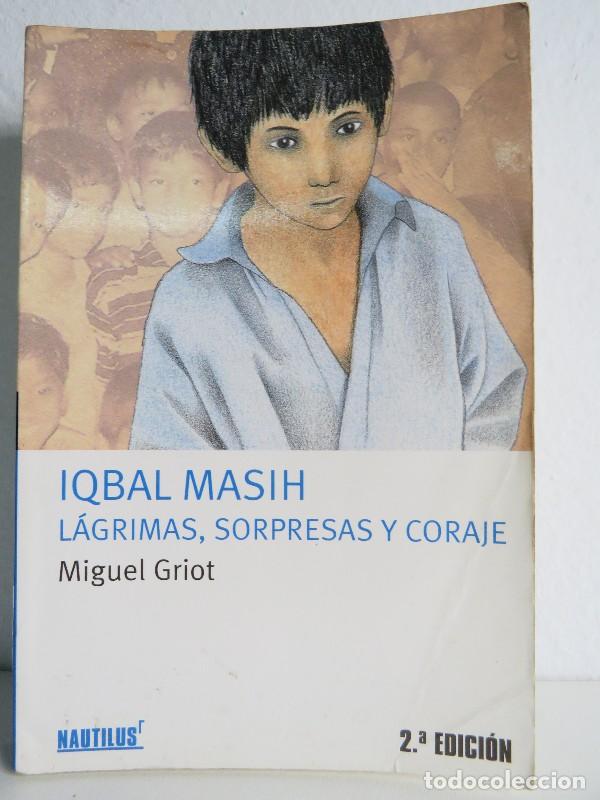 Libros de segunda mano: Iqbal Masih Lagrimas Sorpresas y coraje - Miguel Griot - Oxford University Press Espa&ntilde;a