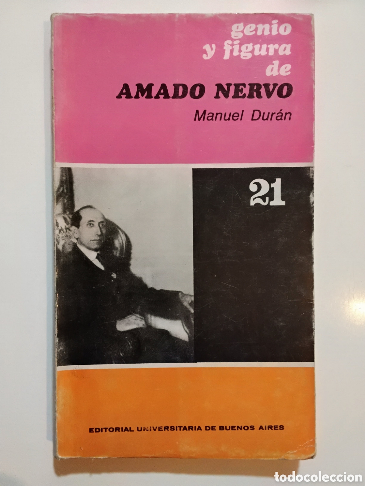 Libros de segunda mano: MANUEL DUR&Aacute;N &mdash; Genio y figura de Amado Nervo &mdash; Editorial Universitaria de Buenos Aires &mdash; 1969