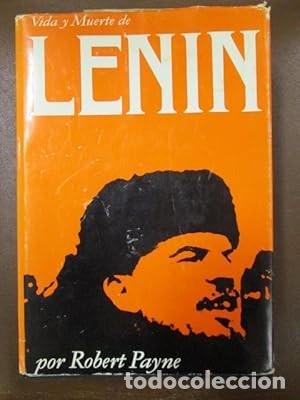Gebrauchte B&uuml;cher: Vida y muerte de Lenin. Robert Payne