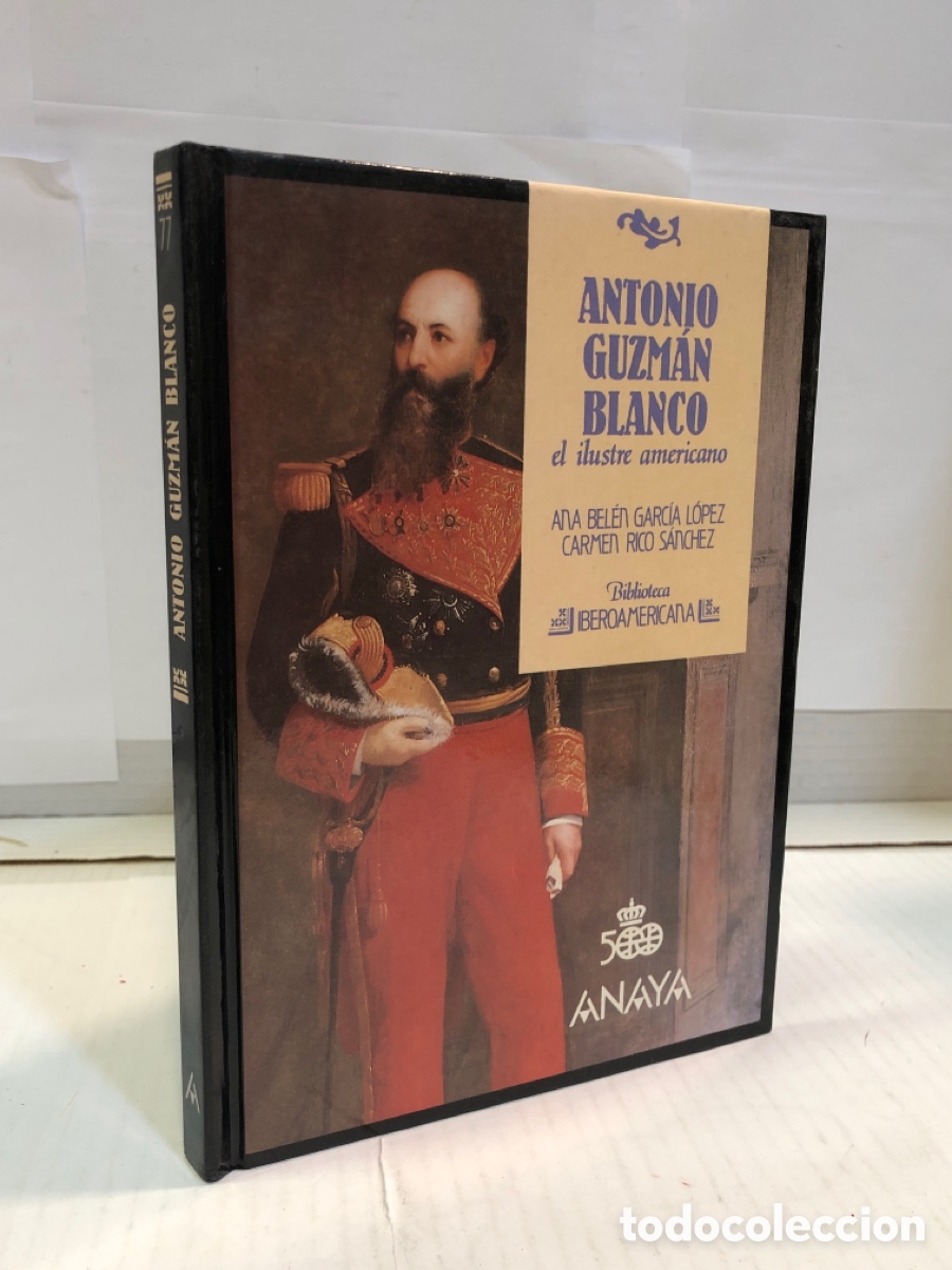 Second hand books: Ana Bel&eacute;n Garc&iacute;a L&oacute;pez y Carmen Rico Sanchez - Antonio Guzm&aacute;n Blanco. El ilustre americano