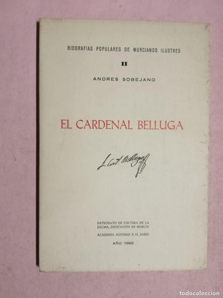 Libros de segunda mano: EL CARDENAL BELLUGA (ANDRES SOBEJANO) BIOGRAFIAS POPULARES DE MURCIANOS ILUSTRES