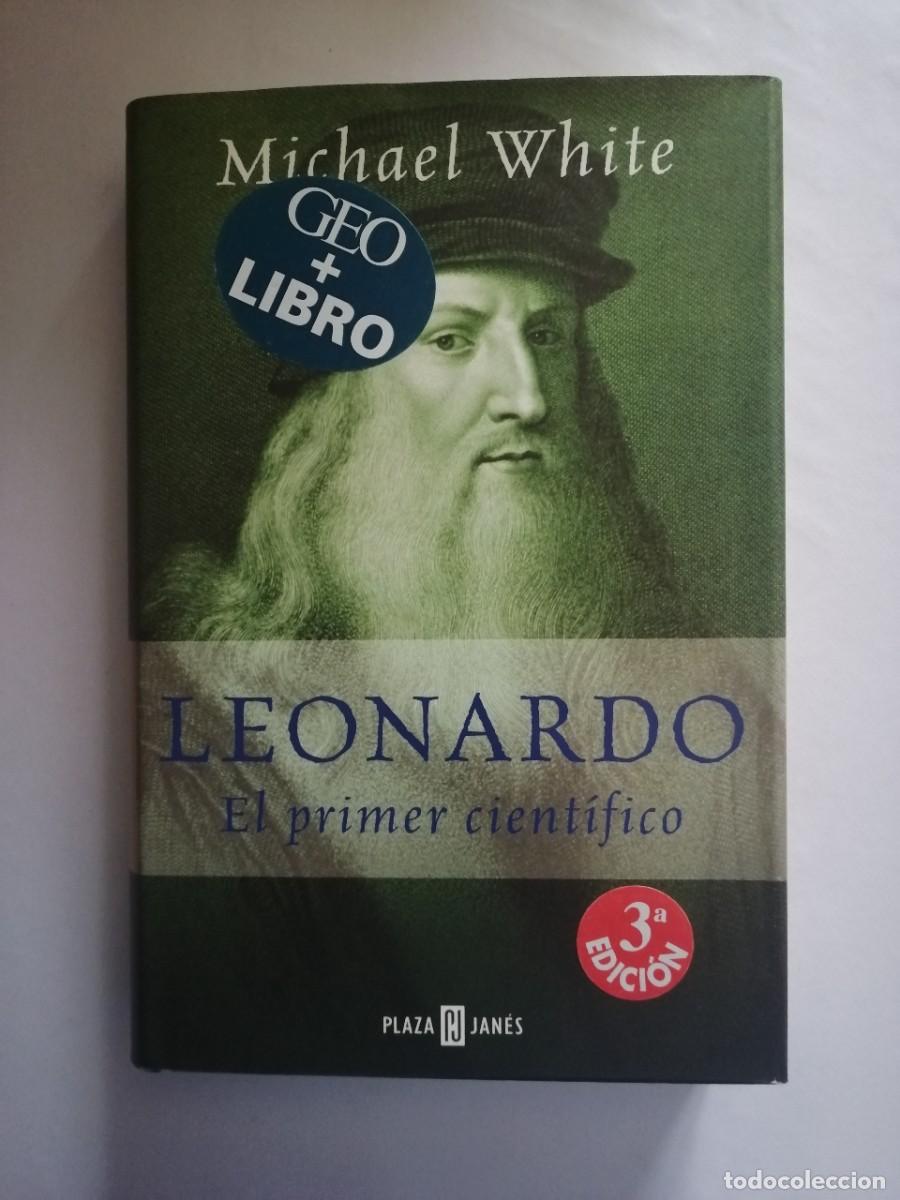 Libros de segunda mano: LEONARDO. EL PRIMER CIENT&Iacute;FICO, MICHAEL WHITE (PLAZA&JAN&Eacute;S)
