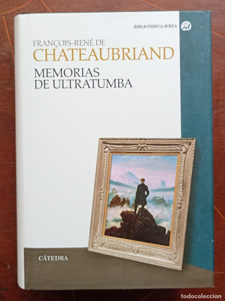 Libros de segunda mano: Francois-Rene Chateaubriad MEMORIAS DE ULTRATUMBA