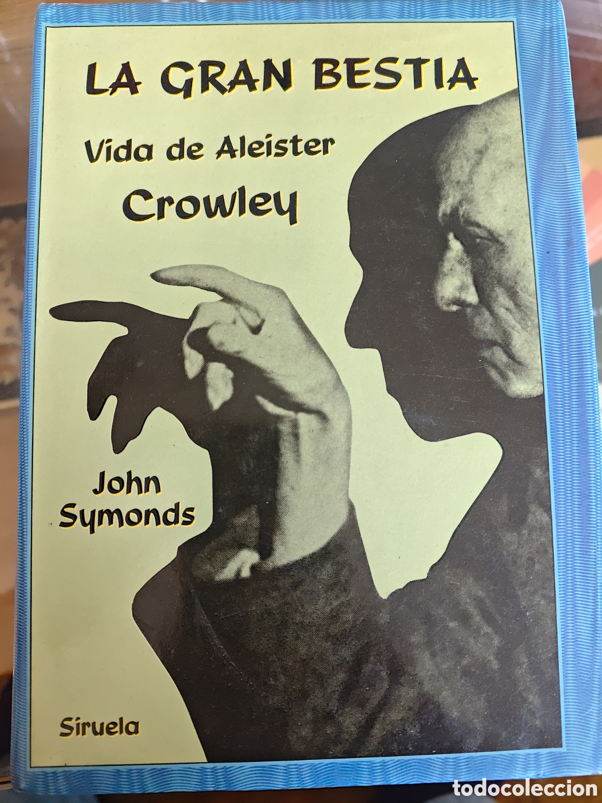 Libros de segunda mano: La gran bestia. Vida de Aleister Crowley. Symonds. El ojo sin p&aacute;rpado.