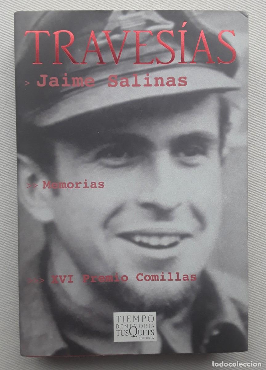 Libros de segunda mano: TRAVES&Iacute;AS. MEMORIAS. JAIME SALINAS.