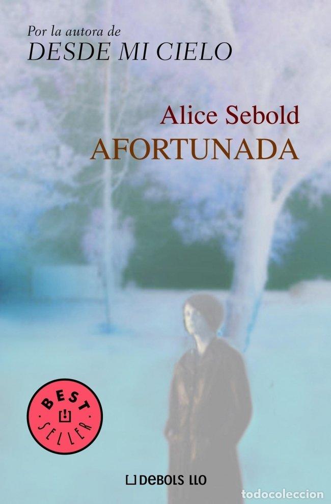 Libros de segunda mano: Afortunada - Sebold, Alice - Debolsillo - Best Seller, 026200