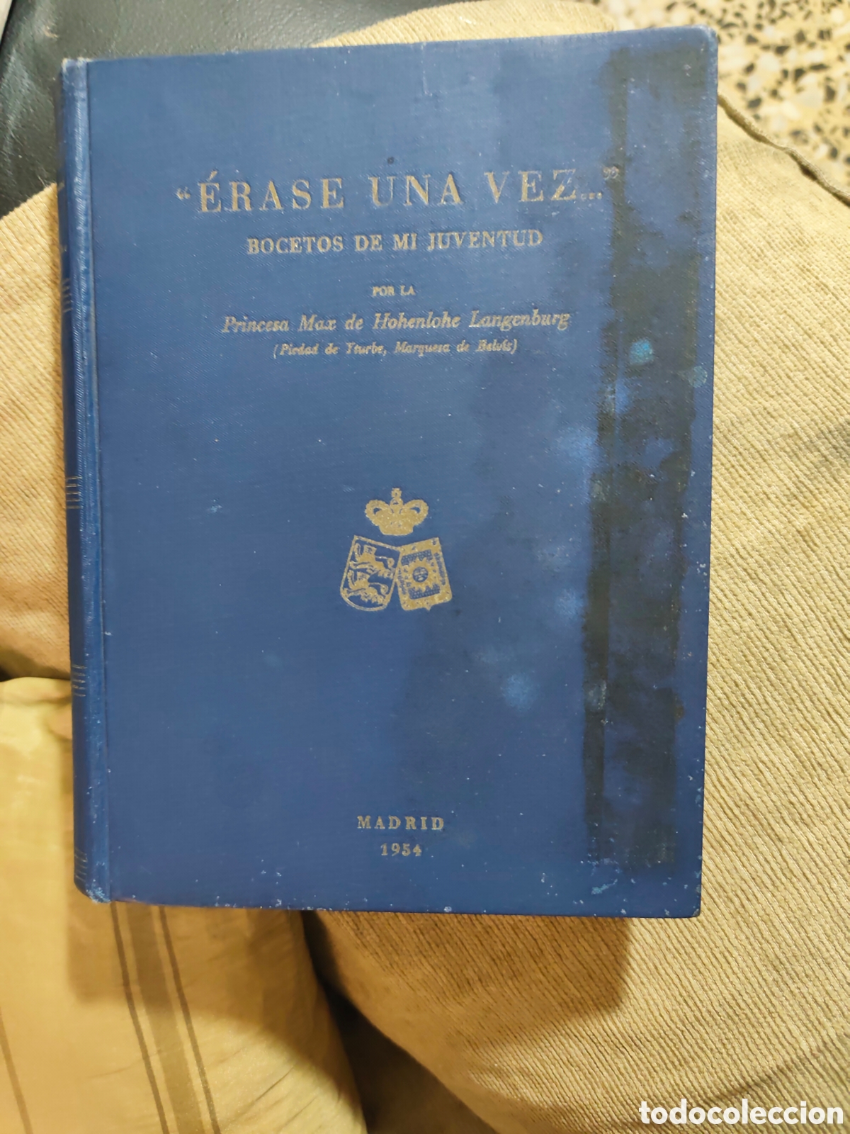 Livres d'occasion: &Eacute;RASE UNA VEZ...&rdquo; BOCETOS DE MI JUVENTUD (1954) &ndash; EXCEPCIONAL EJEMPLAR DE ASOCIACI&Oacute;N: DE LOS HOHENLO