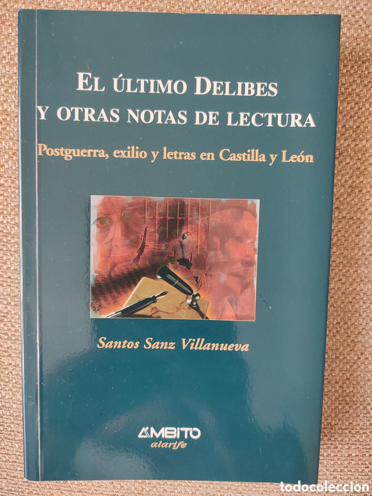 Libros de segunda mano: El &uacute;ltimo Delibes y otras notas de lectura posguerra exilio y letras en Castilla y Le&oacute;n Santos Sanz