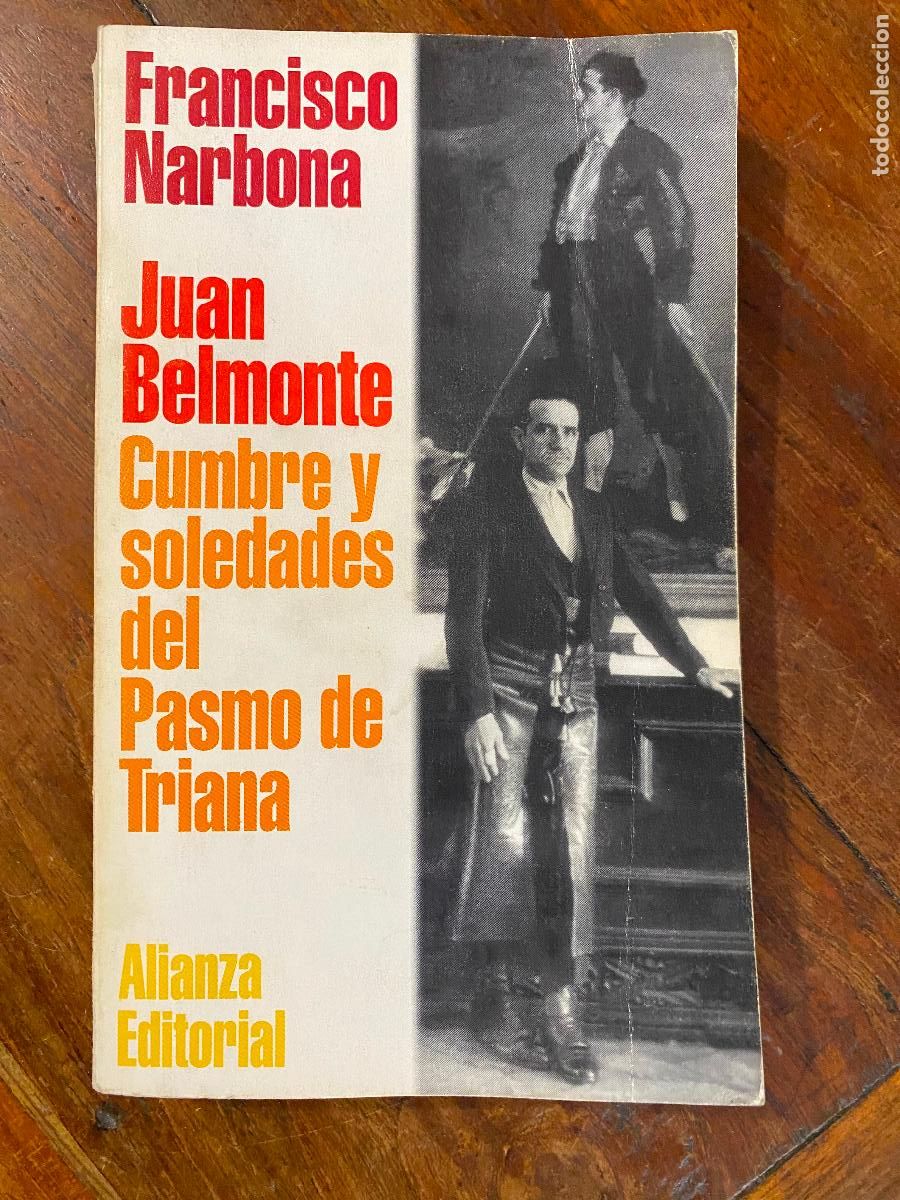Libros de segunda mano: Francisco Narbona, Juan Belmonte, Cumbre y soledades del Pasmo de Triana