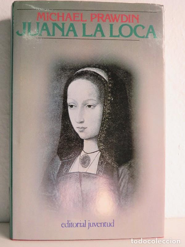 Livros em segunda m&atilde;o: Juana la Loca - Prawdin, Michael - Editorial Juventud - Grandes Biograf&iacute;as, 5469