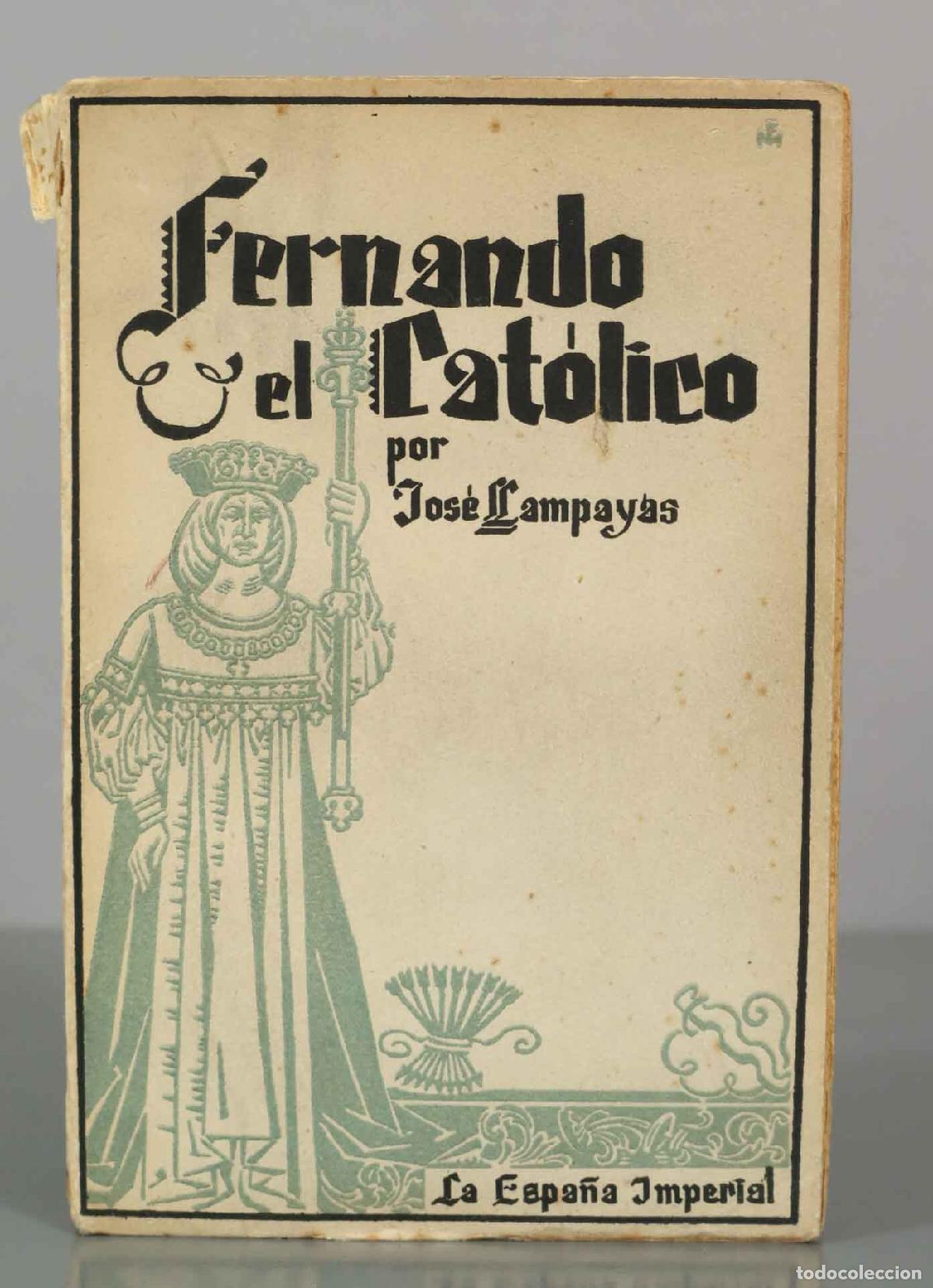 Libros de segunda mano: Fernando el Cat&oacute;lico - Jos&eacute; Llampayas - Biblioteca Nueva