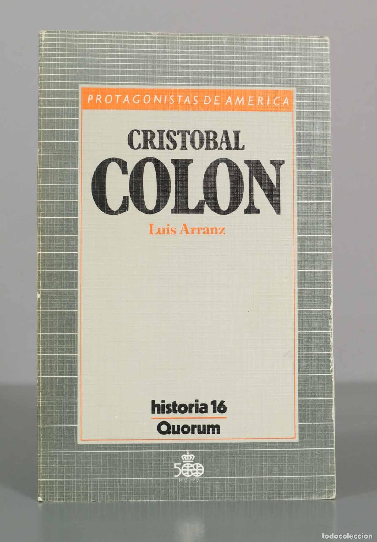 Libros de segunda mano: Crist&oacute;bal Col&oacute;n - Luis Arranz - Historia 16 - Quorum