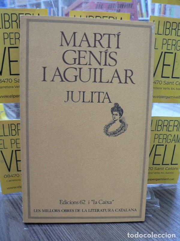 Libros de segunda mano: Julita - Gen&iacute;s i Aguilar, Mart&iacute; - Edicions 62 - Molc - les Millors Obres de la, 54