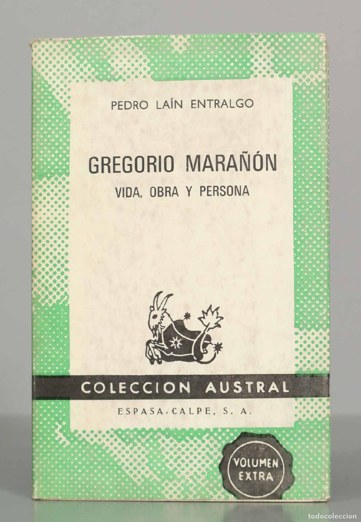 Libros de segunda mano: Gregorio Mara&ntilde;&oacute;n: vida, obra y persona - Pedro La&iacute;n Entralgo - Espasa-Calpe Austral