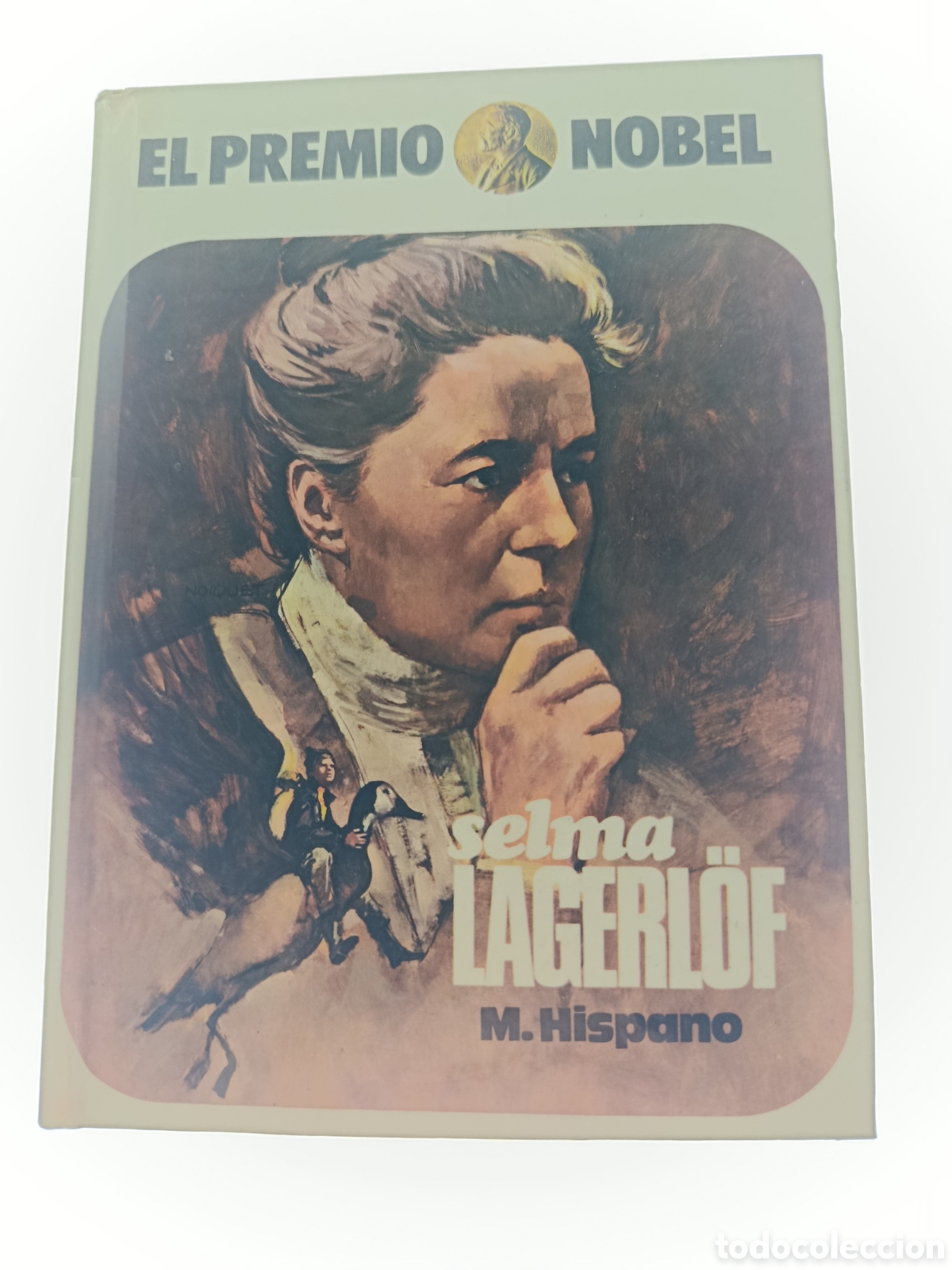 Libros de segunda mano: Selma Lagerl&ouml;f. Una biograf&iacute;a de Mariano Hispano.