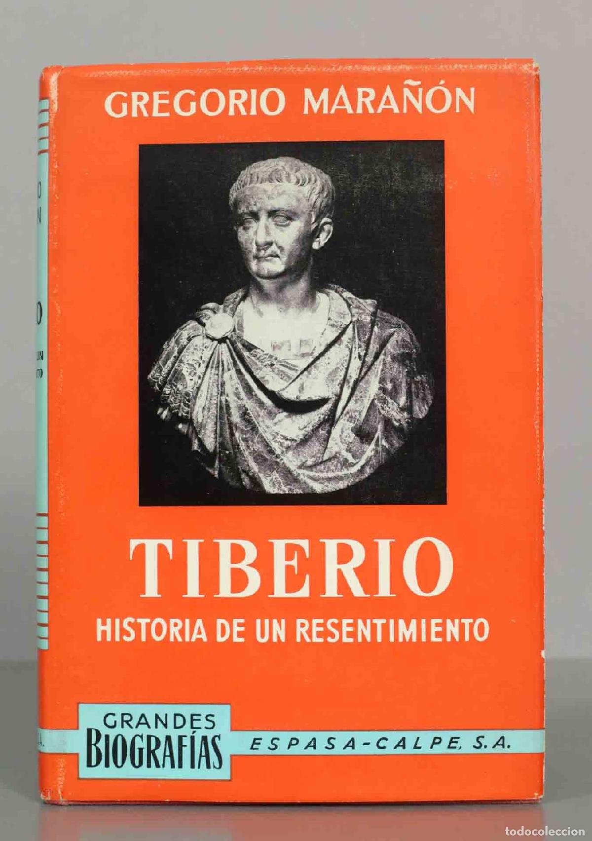 Libros de segunda mano: Tiberio: Historia de un resentimiento - Gregorio Mara&ntilde;&oacute;n - Espasa-Calpe