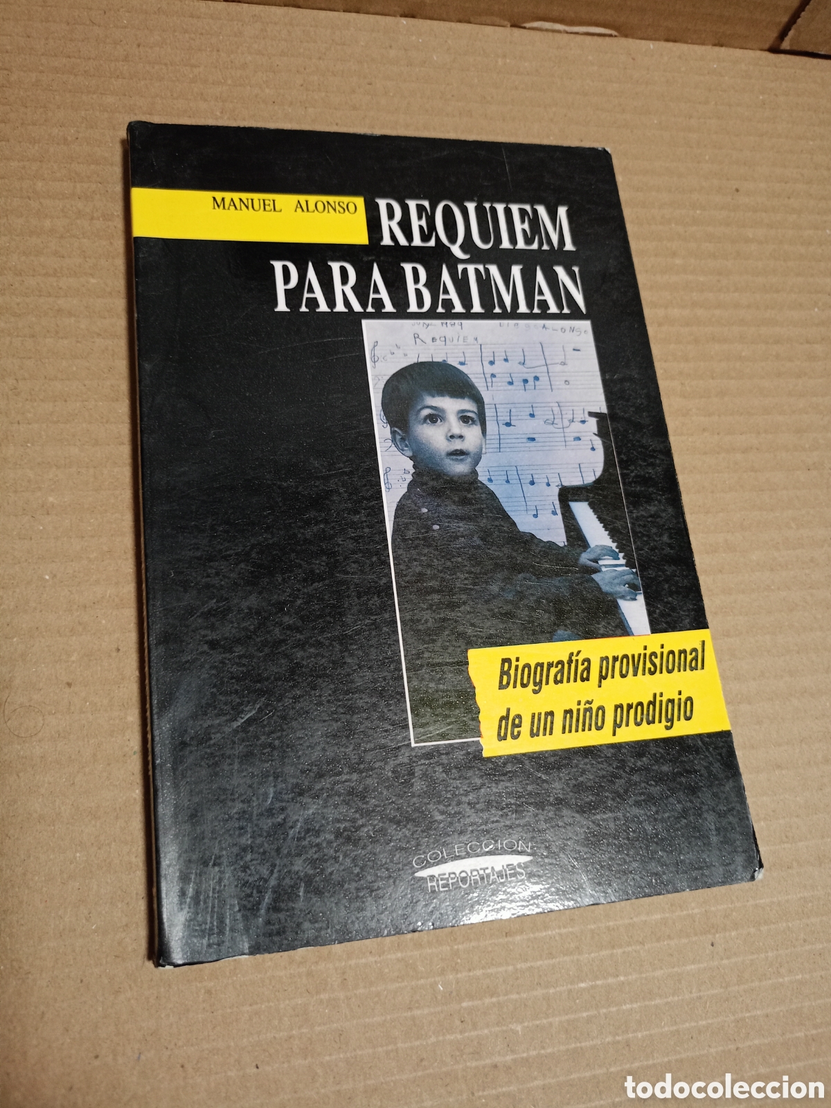Libros de segunda mano: R&Eacute;QUIEM PARA BATMAN. BIOGRAF&Iacute;A PROVISIONAL DE UN NI&Ntilde;O PRODIGIO. MANUEL ALONSO