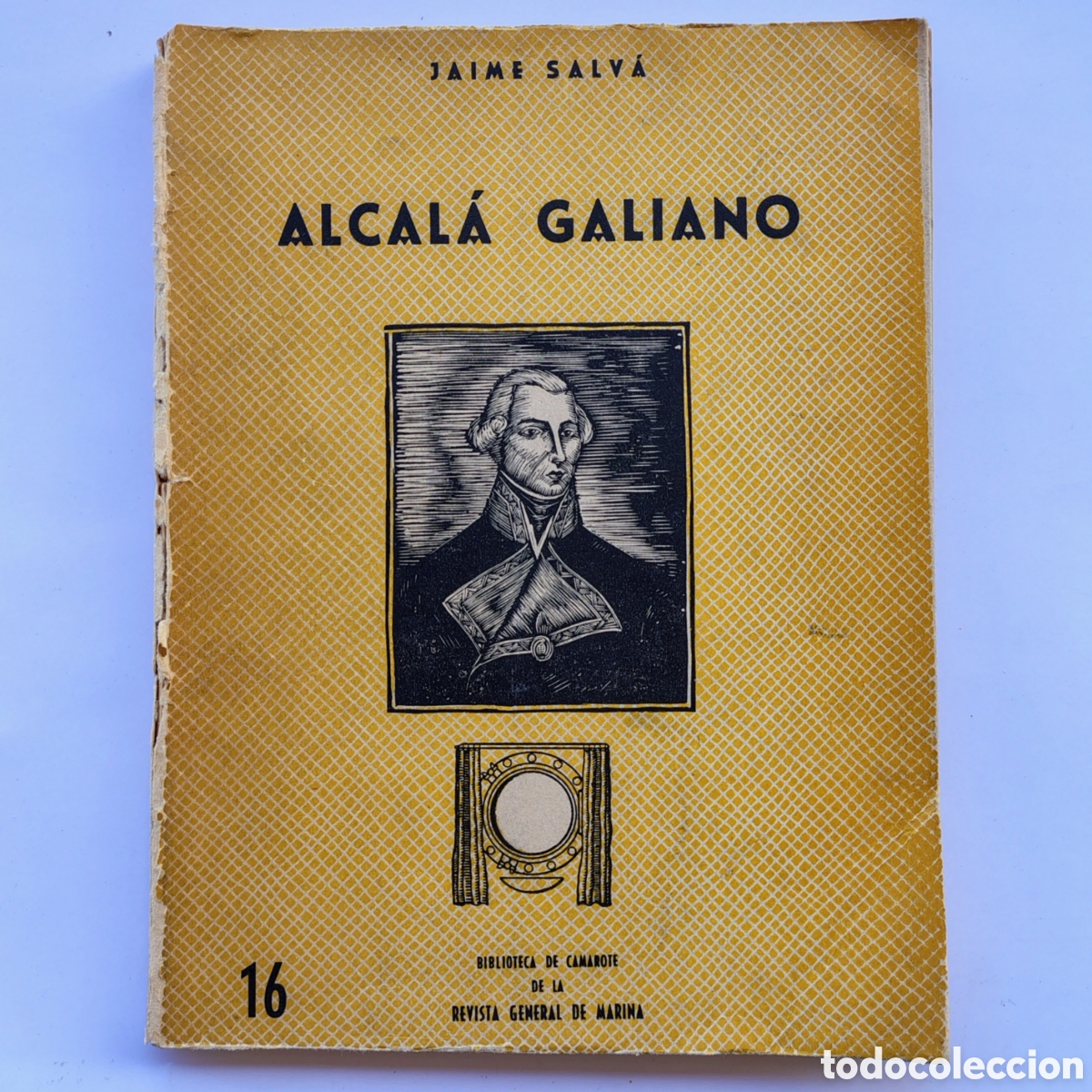 Libros de segunda mano: Alcal&aacute; Galiano &ndash; Jaime Salv&aacute; | Revista General de Marina | Biograf&iacute;a Naval Vintage A&ntilde;os 70