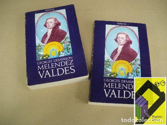 Libros de segunda mano: DEMERSON, Georges: Don Juan Mel&eacute;ndez Vald&eacute;s y su tiempo (1754-1817) (2 vols)