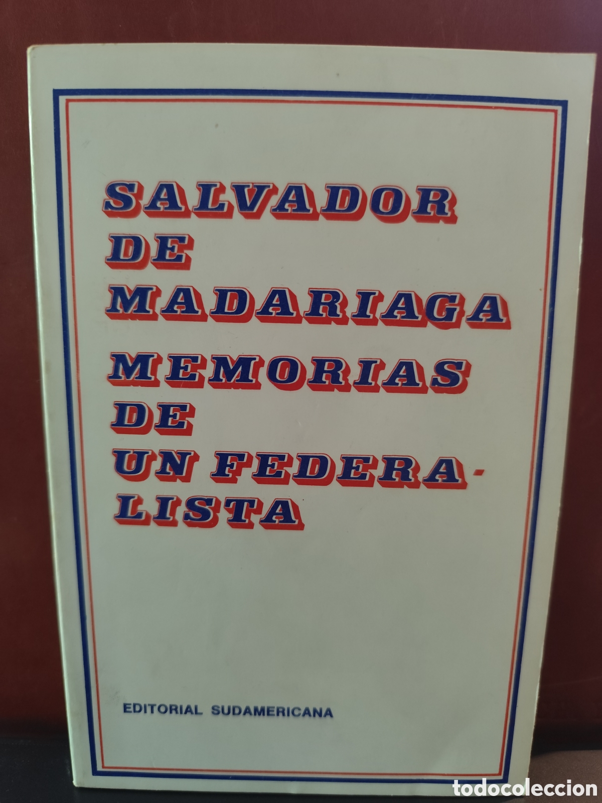 Libros de segunda mano: Salvador de Madruga. Memorias de un federalista