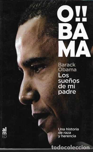 Libros de segunda mano: Barack Obama. Los sue&ntilde;os de mi padre. - Barack Obama