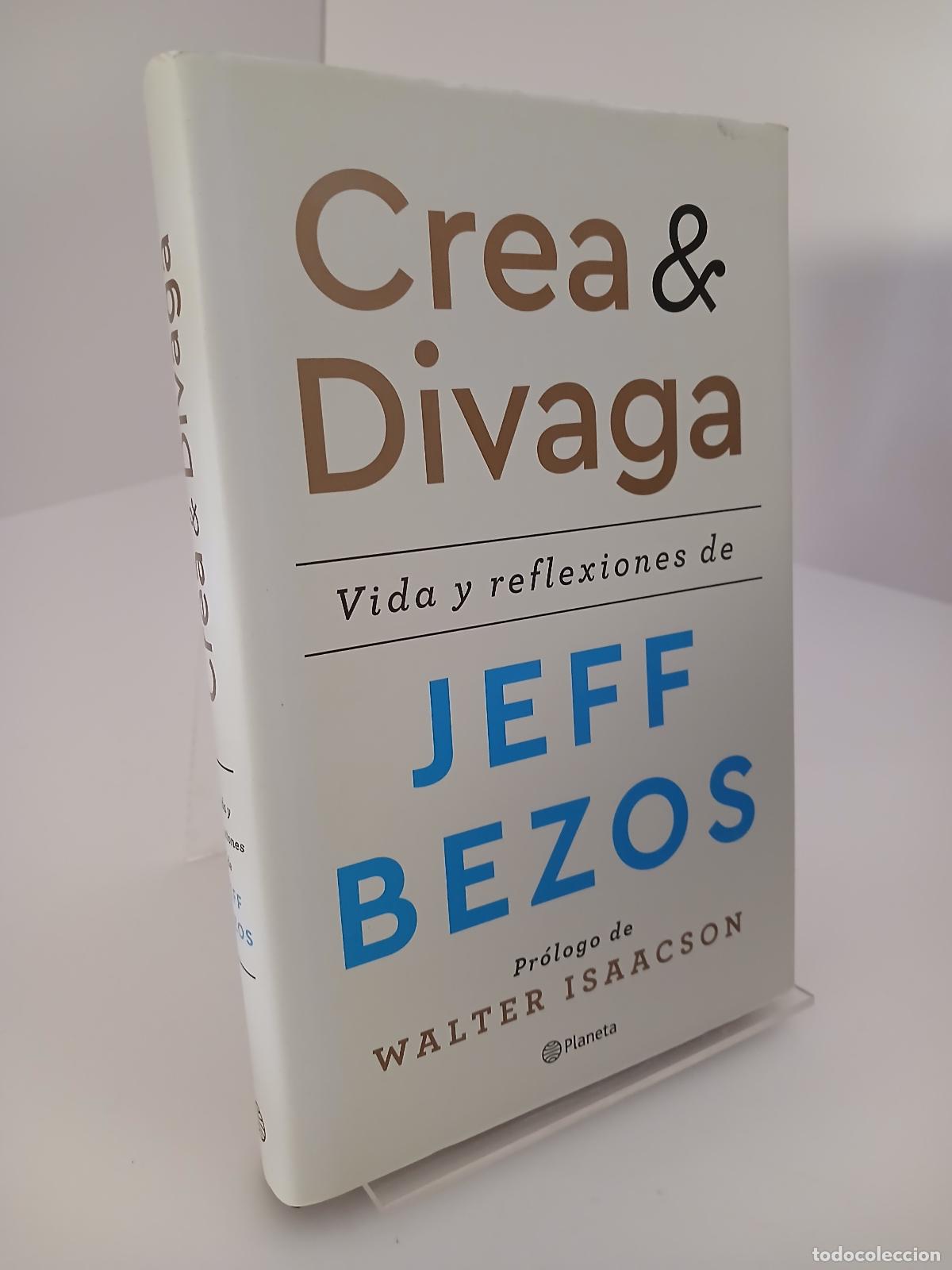 Libros de segunda mano: Crea y divaga vida y reflexiones de Jeff Bezos - Jeffrey Bezos