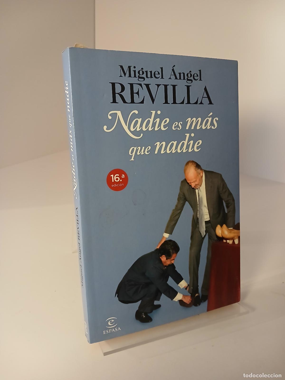 Libros de segunda mano: Nadie es m&aacute;s que nadie - Miguel Angel Revilla Roiz