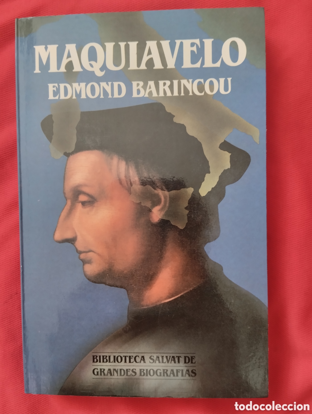 Libros de segunda mano: MAQUIAVELO. BIOGRAF&Iacute;A. EDMOND BARINCOU. SALVAT EDITORES 1985