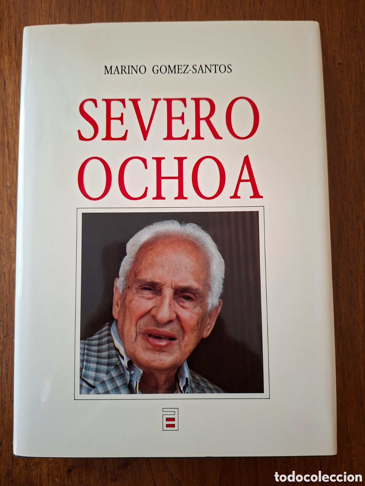 Libros de segunda mano: Severo Ochoa por Marino G&oacute;mez Santos de Caja Ahorros de Asturias en Oviedo 1989 Primera edici&oacute;n