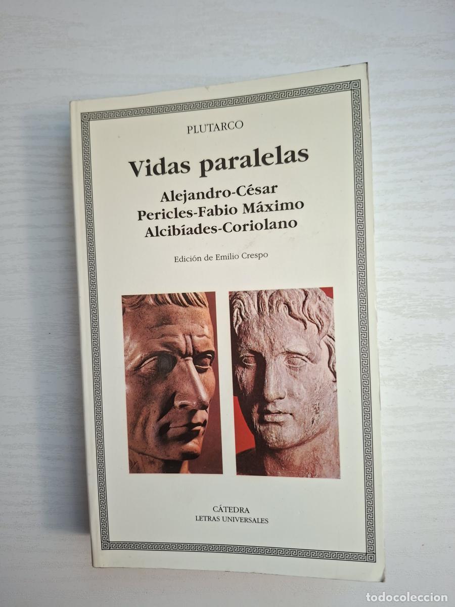 Libros de segunda mano: Vidas paralelas: Alejandro-C&eacute;sar. Pericles-Fabio M&aacute;ximo. Alcib&iacute;ades-Coriolano - Plutarco