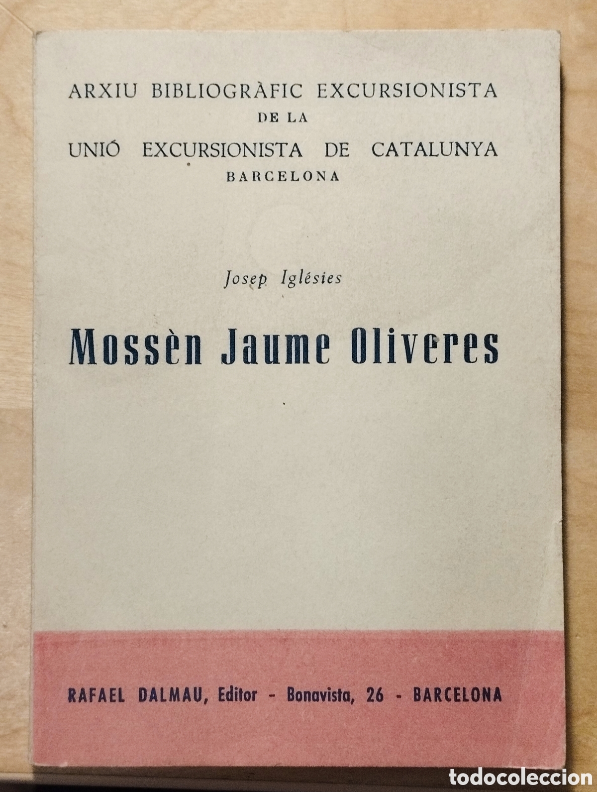 Gebrauchte B&uuml;cher: MOSS&Egrave;N JAUME OLIVERES - ANETO - JOSEP IGL&Eacute;SIES - UNI&Oacute; EXCURSIONISTA DE CATALUNYA - 1962