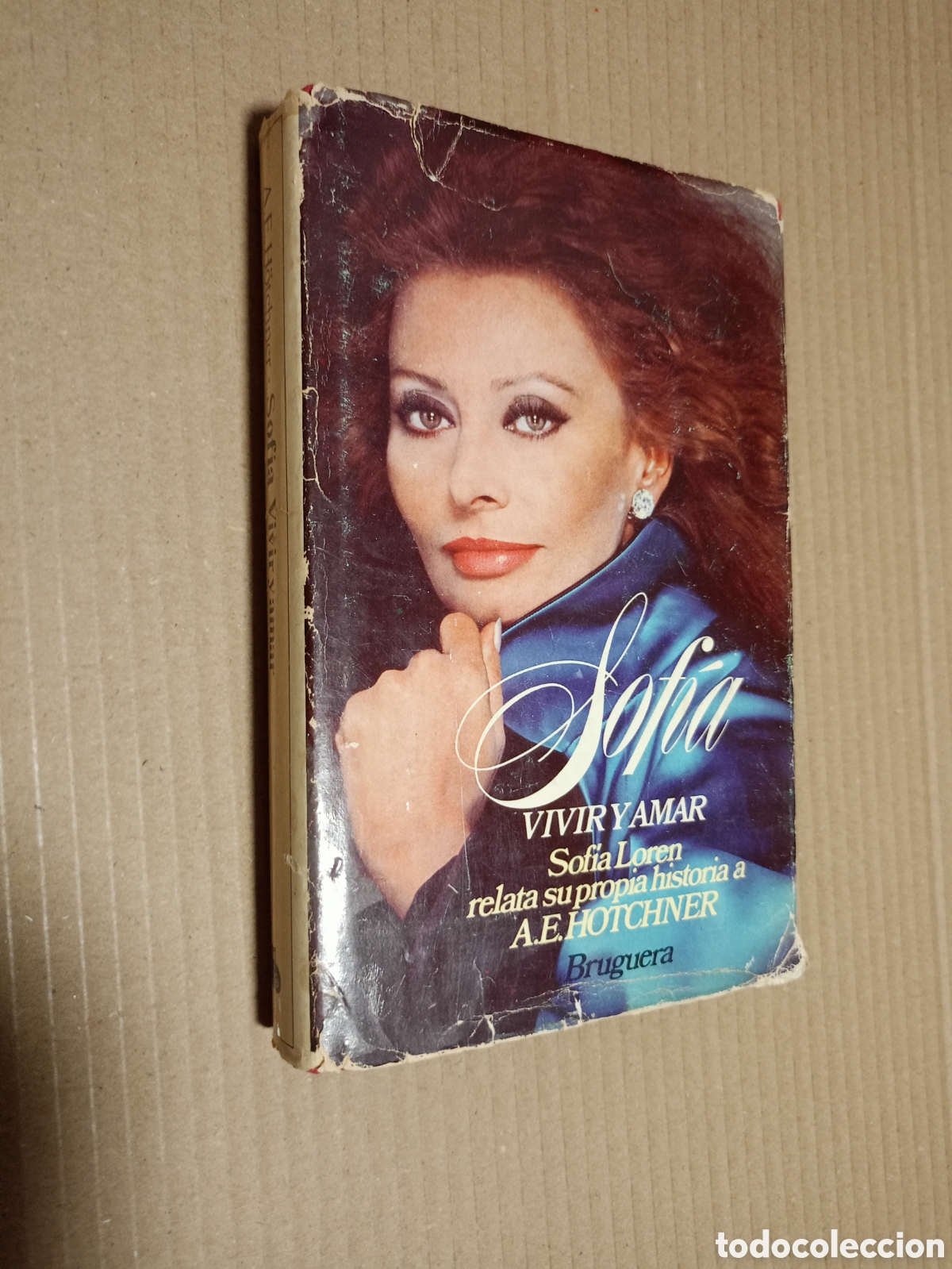 Libros de segunda mano: SOFIA VIVIR Y AMAR Autobiograf&iacute;a de Sof&iacute;a Loren - 1980 de A. E. Hotchner - Foto 1